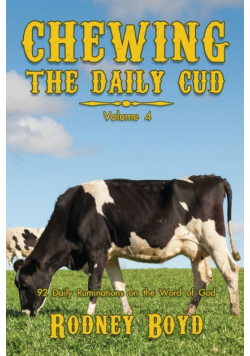 Chewing the Daily Cud, Volume 4