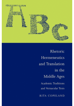 Rhetoric, Hermeneutics, and Translation in the Middle Ages