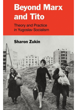 Beyond Marx and Tito