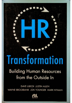Transformation Building Human Resources from the Outside In