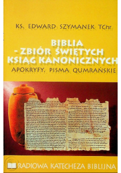 Biblia zbiór świętych ksiąg kanonicznych