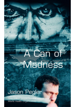 A Can of Madness