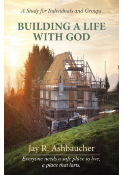 Building A Life With God