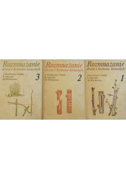 Rozmnażanie drzew i krzewów liściastych 3 tomy
