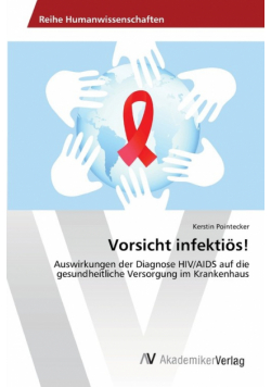 Vorsicht infektiös!