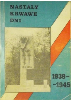 Nastały krwawe dni