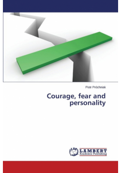 Courage, fear and personality