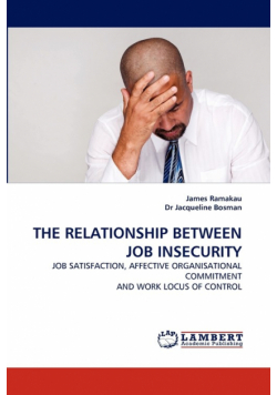 The Relationship Between Job Insecurity