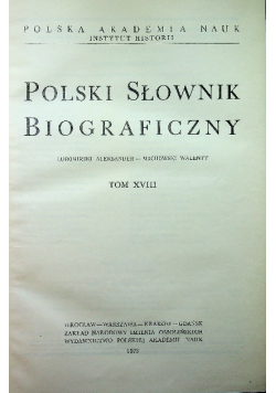 Polski Słownik Biograficzny Tom XVIII