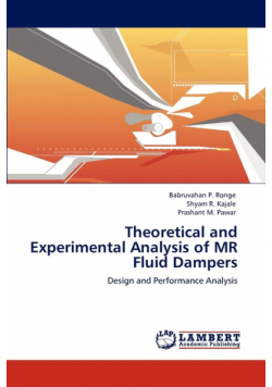 Theoretical and Experimental Analysis of MR Fluid Dampers