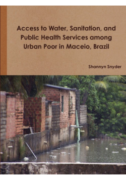 Access to Water, Sanitation, and Public Health Services among Urban Poor in Maceio, Brazil