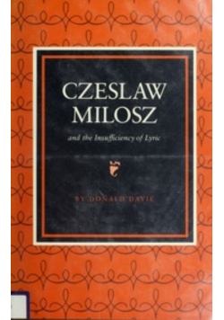 Czeslaw Milosz and the Insufficiency of Lyric