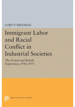 Immigrant Labor and Racial Conflict in Industrial Societies