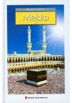 Mekka Miejsca święte 3
