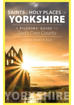 Saints and Holy Places of Yorkshire