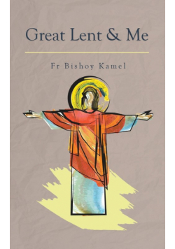 Great Lent and Me