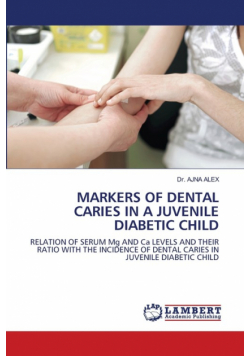 Markers Of Dental Caries In A Juvenile Diabetic Child