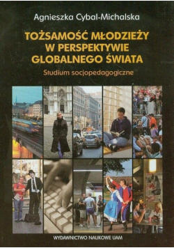 Tożsamość młodzieży w perspektywie globalnego świata