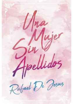 Una Mujer Sin Apellidos