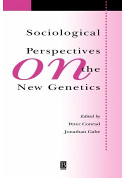 Sociological Perspectives on New Genetic