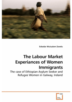 The Labour Market Experiances of Women Immigrants