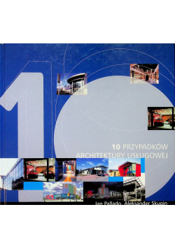 10 przypadków architektury  usługowejsługowej