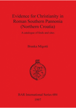 Evidence for Christianity in Roman Southern Pannonia (Northern Croatia)