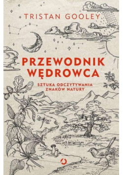 Przewodnik wędrowca Sztuka odczytywania