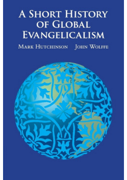 A Short History of Global Evangelicalism