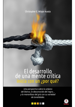 El desarrollo de una mente crítica inicia con un ¿por qué?