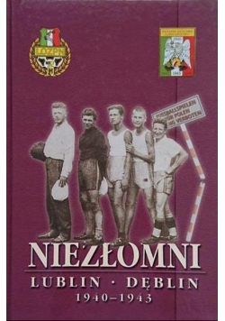 Niezłomni Lublin Dęblin 19401 - 1943