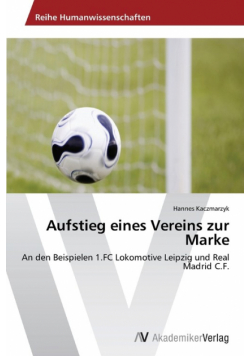 Aufstieg eines Vereins zur Marke