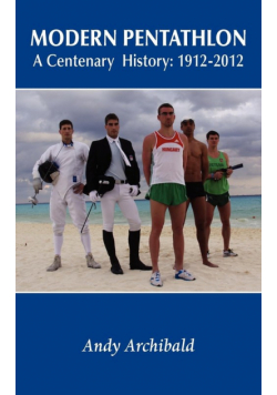 Modern Pentathlon a Centenary History