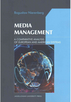 Media Management A Comparative Analysis of European and American systems
