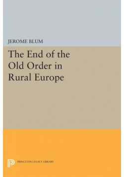 The End of the Old Order in Rural Europe