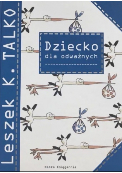 Dziecko dla odważnych