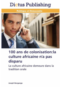 100 ans de colonisation