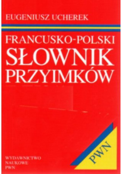 Francusko - polski słownik przyimków
