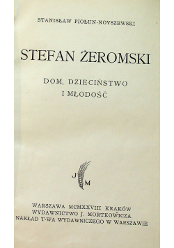 StefanŻeromski Dom Dzieciństwo i Młodość 1928 r.