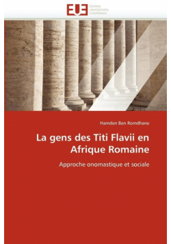 La gens des titi flavii en afrique romaine