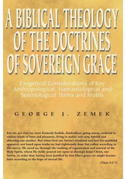 Biblical Theology of the Doctrines of Sovereign Grace
