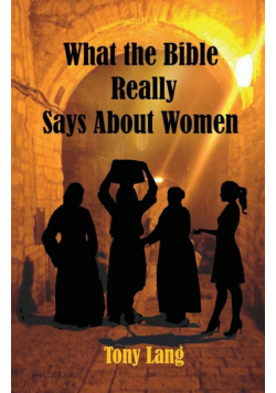 What the Bible Really Says About Women