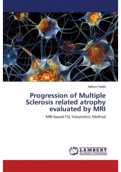 Progression of Multiple Sclerosis related atrophy evaluated by MRI
