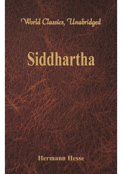 Siddhartha  (World Classics, Unabridged)
