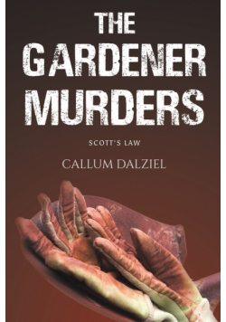 The Gardener Murders