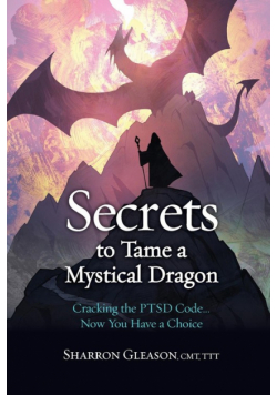 Secrets to Tame a Mystical Dragon