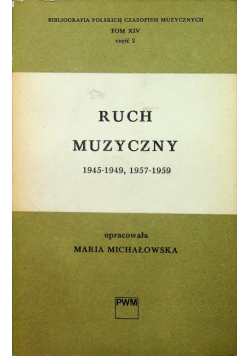 Ruch muzyczny 1945 - 1949 1957 - 1959
