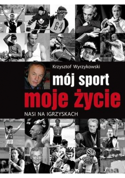 Mój sport moje życie Nasi na igrzyskach