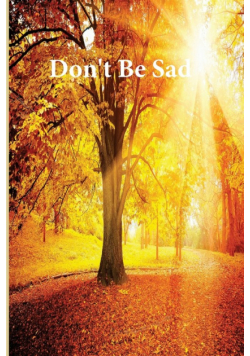 Don't Be Sad