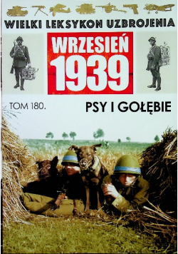 Wielki leksykon uzbrojenia psy i gołębie tom 180 Psy i gołębie